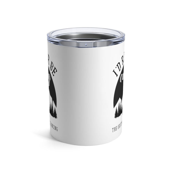 ’I’d Rather Be Camping’ Coffee Tumbler 10oz Insulated Travel