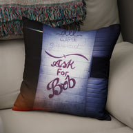 Ask for Bob Rustic Decorative Throw Pillow Cover