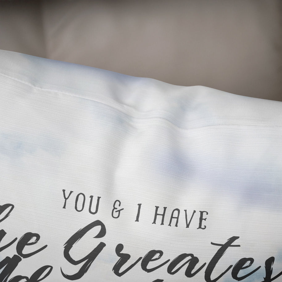 Nature Throw Pillow Cover You and I have the Greatest