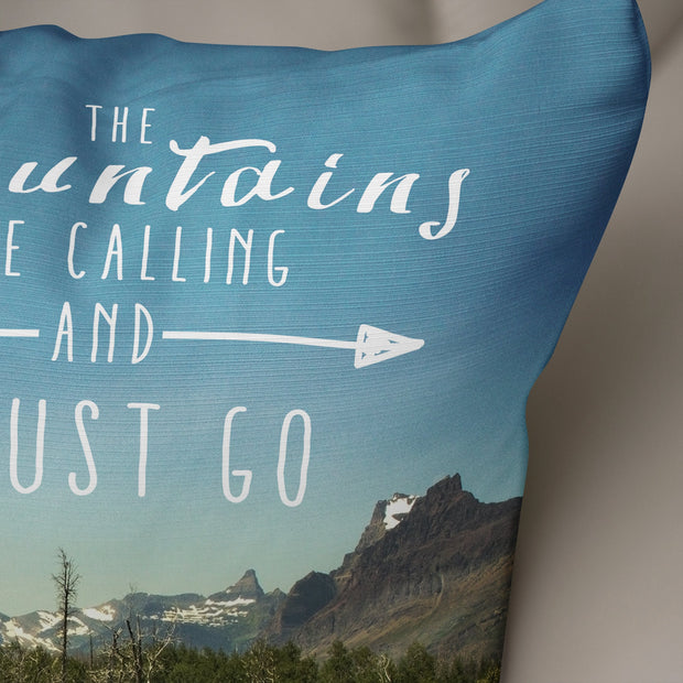 Mountains are Calling and I Must Go Throw Pillow Cover -